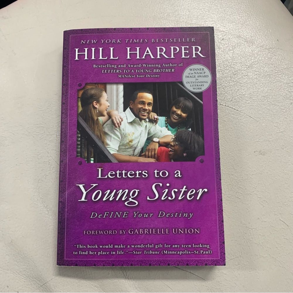 LETTERS TO A YOUNG SISTER: DEFINE YOUR DESTINY Hill Harper